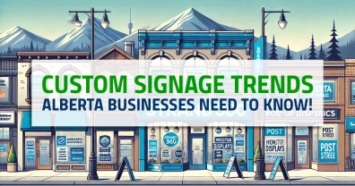 Custom Sign Trends that all alberta Businesses need to know about!