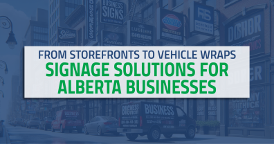 Signage Solutions for Alberta Businesses, from Storefronts to Vehicle Wraps