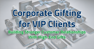 Corporate Gifts for VIP Clients